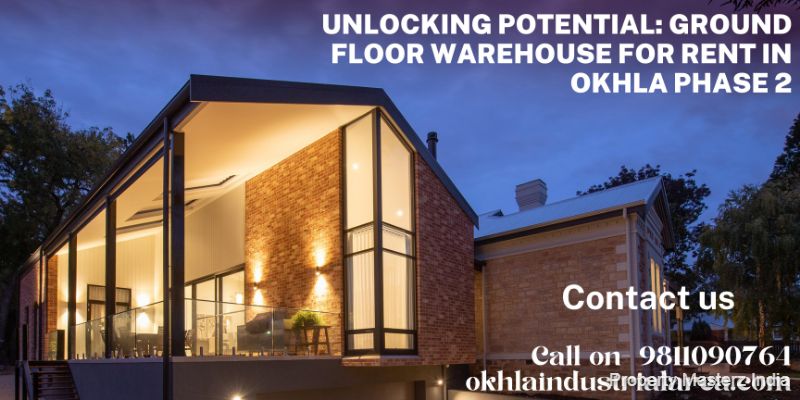 Ground Floor Warehouse for Rent in Okhla Phase 2