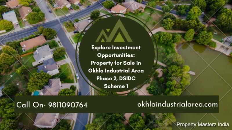 Discover the Advantages of Property for Sale in Okhla, Delhi