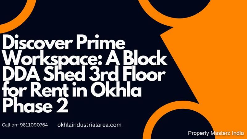 Prime Real Estate: Floor for Sale in Okhla Industrial Area Phase 1