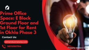 Ground Floor and 1st Floor for Rent in Okhla Phase 3.
