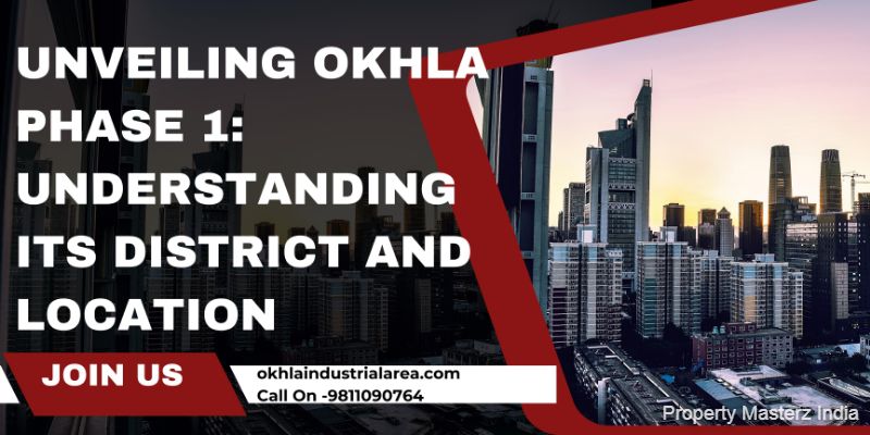 Discovering Okhla Industrial Area Delhi: Location and Significance