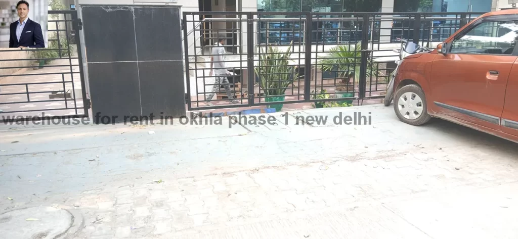 Ready to move warehouse for rent in Okhla Phase 1 New Delhi near main road