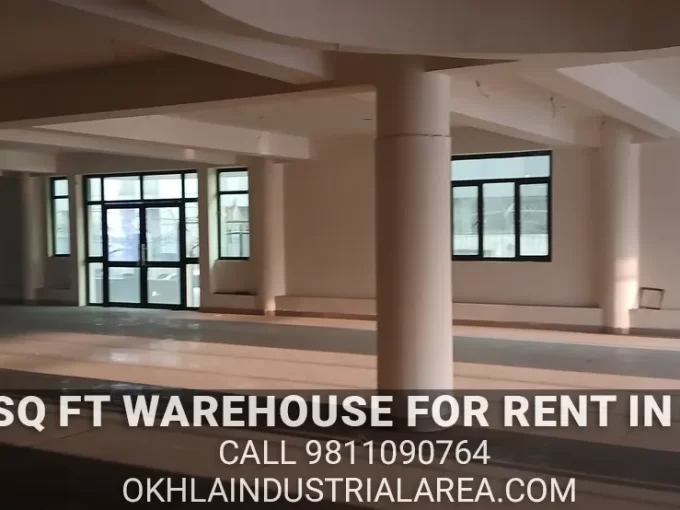 30000 sqft commercial warehouse space for rent in Okhla Estate.