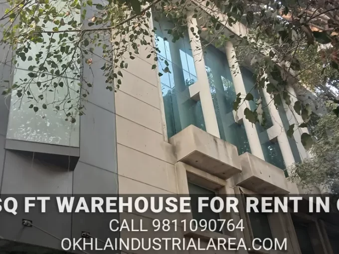 5000 sq ft warehouse for rent in Okhla Delhi. Contact 9811090764.