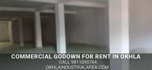 Commercial godown for rent near Okhla Metro Station Delhi.