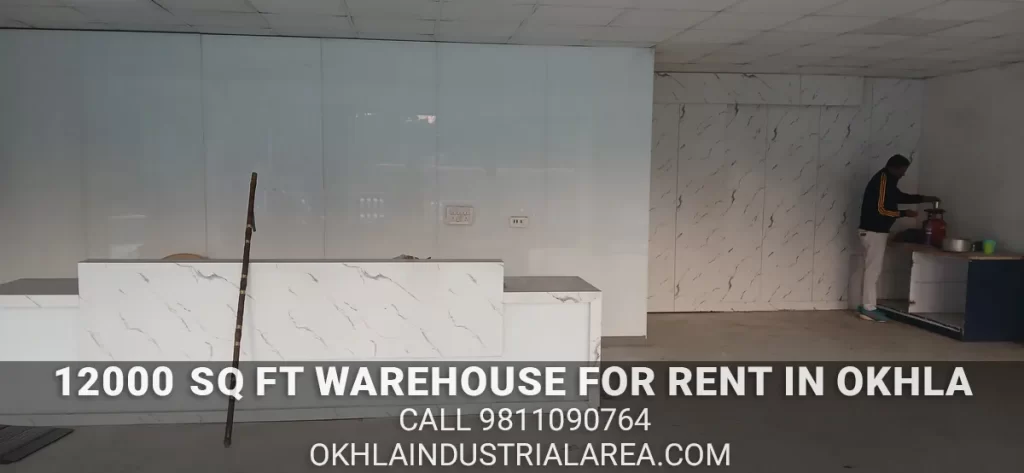 Ground floor 12000 sq ft warehouse for rent in Okhla Estate.