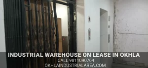 Ready to move industrial warehouse on lease in Okhla Phase 2.