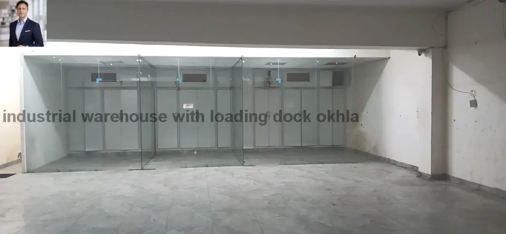 Storage warehouse with loading dock in Okhla Industrial Area Phase 1 New Delhi prime location
