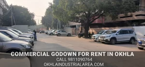 Commercial godown on lease in Okhla Phase 2 with wide road access.