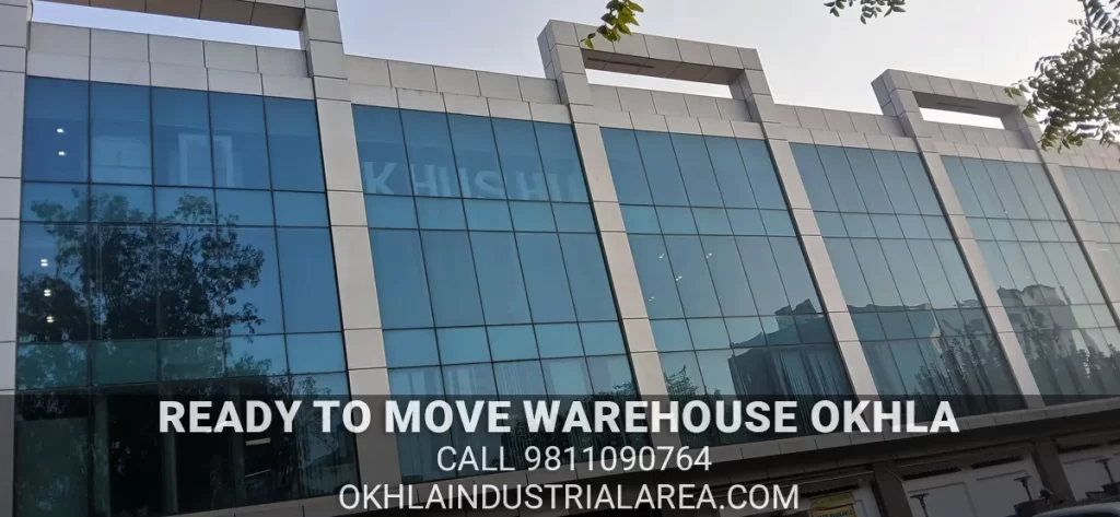 Ready to move warehouse Okhla with modern amenities.